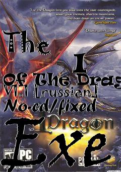 Box art for The
            I Of The Dragon V1.1 [russian] No-cd/fixed Exe