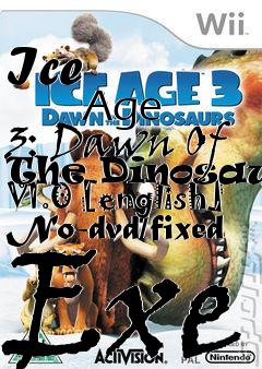 Box art for Ice
            Age 3: Dawn Of The Dinosaurs V1.0 [english] No-dvd/fixed Exe