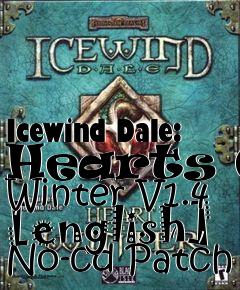 Box art for Icewind
Dale: Hearts Of Winter V1.4 [english] No-cd Patch