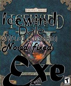 Box art for Icewind
      Dale 2 V2.01 [russian] No-cd/fixed Exe