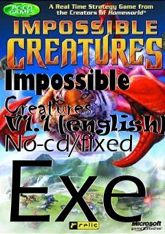 Box art for Impossible
Creatures V1.1 [english] No-cd/fixed Exe