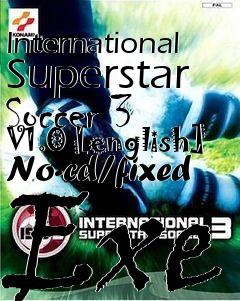 International Superstar Soccer 3 V1 0 English No Cd Fixed Exe Free Download Lonebullet