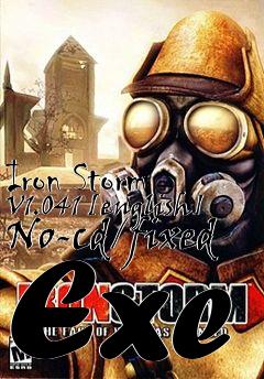 Box art for Iron
Storm V1.041 [english] No-cd/fixed Exe