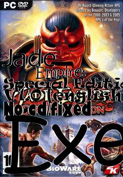 Box art for Jade
            Empire: Special Edition V1.0 [english] No-cd/fixed Exe