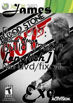 Box art for James
            Bond 007: Blood Stone  Build V76654 [english] No-dvd/fixed
            Exe