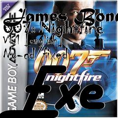 Box art for James
Bond 007: Nightfire V1.1 [english] No-cd/fixed Exe