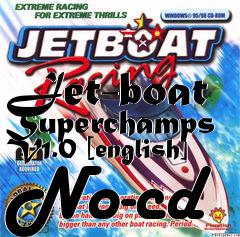 Box art for Jet-boat
Superchamps V1.0 [english] No-cd