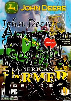 Box art for John Deere:
American Farmer V1.0 [english] No-cd/fixed Exe