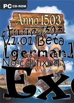 Box art for Anno
1503 V1.01
Beta [german] No-cd/fixed Exe