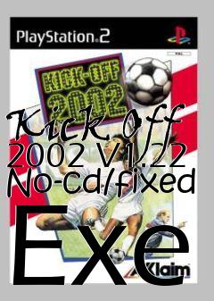 Box art for Kick
Off 2002 V1.22 No-cd/fixed Exe
