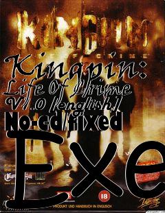 Box art for Kingpin:
Life
Of Crime V1.0 [english] No-cd/fixed Exe