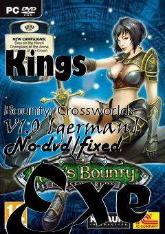 Box art for Kings
            Bounty: Crossworlds V1.0 [german] No-dvd/fixed Exe