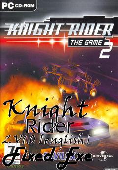 Box art for Knight
      Rider 2 V1.0 [english] Fixed Exe