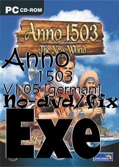 Box art for Anno
            1503 V1.05
[german] No-dvd/fixed Exe