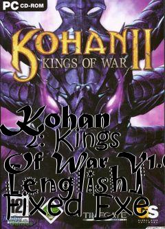 Box art for Kohan
      2: Kings Of War V1.0 [english] Fixed Exe