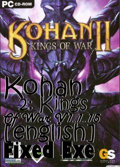 Box art for Kohan
      2: Kings Of War V1.1.15 [english] Fixed Exe