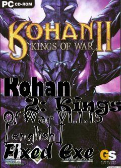 Box art for Kohan
      2: Kings Of War V1.1.15 [english] Fixed Exe