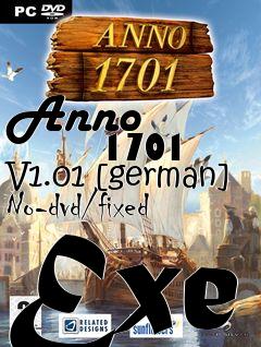 Box art for Anno
            1701 V1.01 [german] No-dvd/fixed Exe