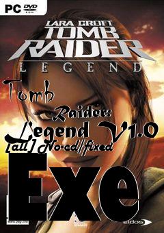 Box art for Tomb
            Raider: Legend V1.0 [all] No-cd/fixed Exe