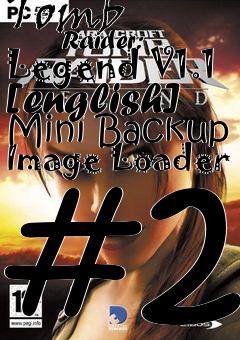 Box art for Tomb
            Raider: Legend V1.1 [english] Mini Backup Image Loader #2