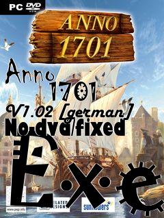 Box art for Anno
            1701 V1.02 [german] No-dvd/fixed Exe