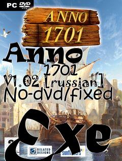 Box art for Anno
            1701 V1.02 [russian] No-dvd/fixed Exe