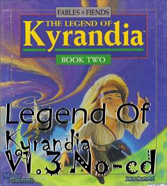 Box art for Legend
Of Kyrandia V1.3 No-cd