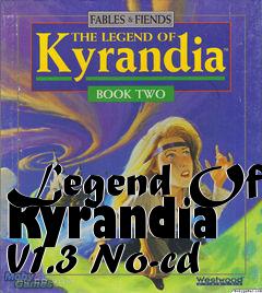 Box art for Legend
Of Kyrandia V1.3 No-cd