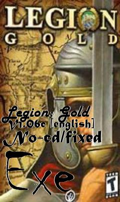Box art for Legion: Gold V1.06c [english]
No-cd/fixed Exe
