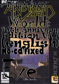 Box art for Another
            World: 15th Anniversary Edition V1.1c [english] No-cd/fixed Exe