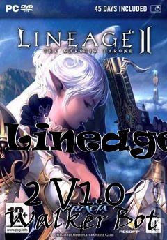 Box art for Lineage
            2 V1.0 Walker Bot