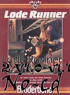 Box art for Lode
Runner 2 V1.0-v1.1 No-cd