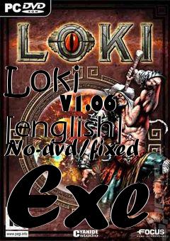 Box art for Loki
            V1.06 [english] No-dvd/fixed Exe