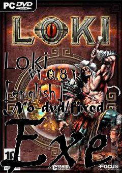 Box art for Loki
            V1.0.8.1 [english] No-dvd/fixed Exe