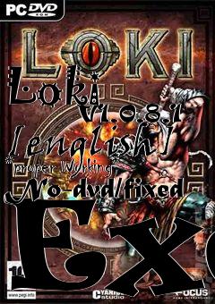 Box art for Loki
            V1.0.8.1 [english] *proper Working* No-dvd/fixed Exe