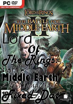 Box art for Lord
            Of The Rings: Battle For Middle Earth 2 V1.1 [english] Fixed Dat