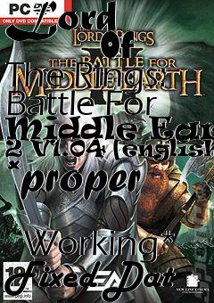 Box art for Lord
            Of The Rings: Battle For Middle Earth 2 V1.04 [english] *proper
            Working* Fixed Dat