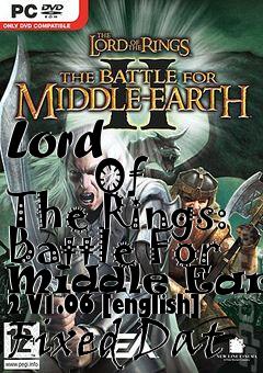 Box art for Lord
            Of The Rings: Battle For Middle Earth 2 V1.06 [english] Fixed Dat