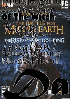 Box art for Lord
            Of The Rings: Battle For Middle Earth 2- The Rise Of The Witch King
            V1.0 [english] *proper Working* No-dvd/fixed Dat