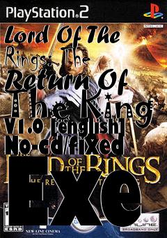 Box art for Lord
Of The Rings: The Return Of The King V1.0 [english] No-cd/fixed Exe