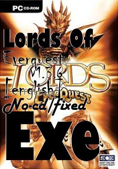 Box art for Lords Of Everquest
      V1.3.6 [english]
No-cd/fixed Exe