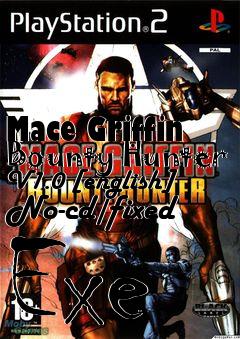 Box art for Mace
Griffin Bounty Hunter V1.0 [english] No-cd/fixed Exe