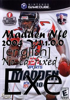 Box art for Madden
Nfl 2004 V4.1.0.0 [english] No-cd/fixed Exe