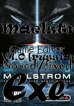 Box art for Maelstrom
            Game Editor V1.0 [russian] No-cd/fixed Exe