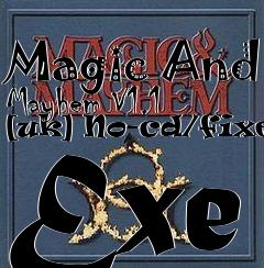 Box art for Magic
And Mayhem V1.1 [uk] No-cd/fixed Exe