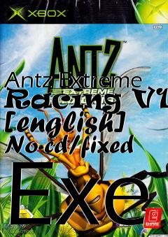 Box art for Antz Extreme Racing V1.0
[english] No-cd/fixed Exe