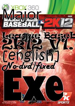 Box art for Major
            League Baseball 2k12 V1.0 [english] No-dvd/fixed Exe