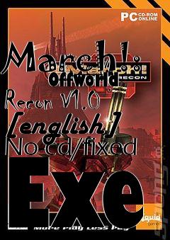 Box art for March!:
        Offworld Recon V1.0 [english] No-cd/fixed Exe