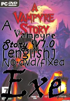 Box art for A
            Vampyre Story V1.0 [english] No-dvd/fixed Exe