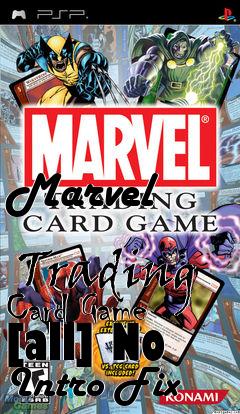 Box art for Marvel
            Trading Card Game [all] No Intro Fix